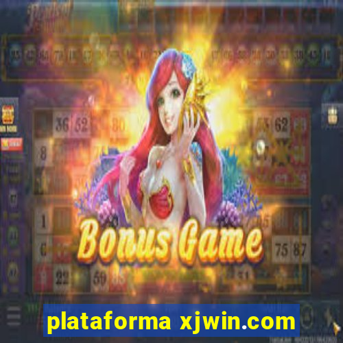 plataforma xjwin.com